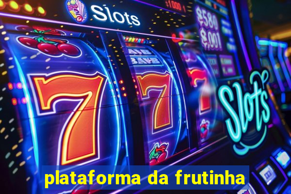 plataforma da frutinha